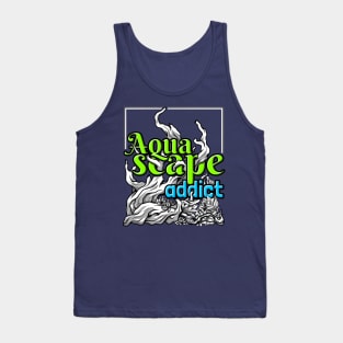 Aquascape Addict T-Shirt Tank Top